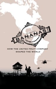 Bananas and Business: The United Fruit Company in Columbia, 1899-2000 6