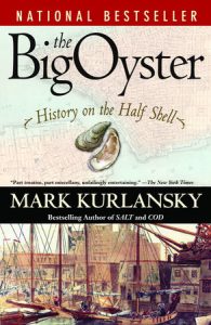 Big Oyster: a book about the history of oysters 2