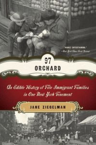 97 Orchard: a book about immigrant diets in New York's Lower East Side 1