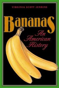 Bananas and Business: The United Fruit Company in Columbia, 1899-2000 5