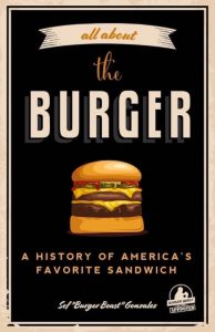 All About the Burger: a history of hamburgers in America 1