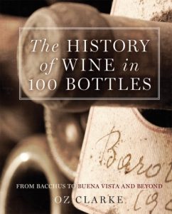 History of Wine in 100 Bottles: From Bacchus to Bordeaux and Beyond 3
