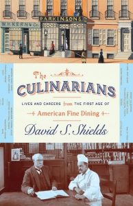 Culinarians: Lives and Careers from the First Age of American Fine Dining 2