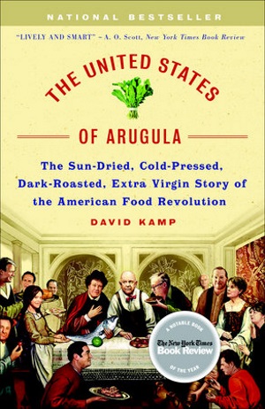 United States of Arugula: the revolution in American food 3